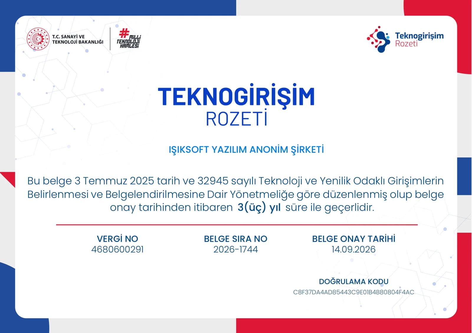 Işıksoft Yazılım Anonim Şirketi adına düzenlenmiş T.C. Sanayi ve Teknoloji Bakanlığı Teknogirişim Rozeti belgesi
